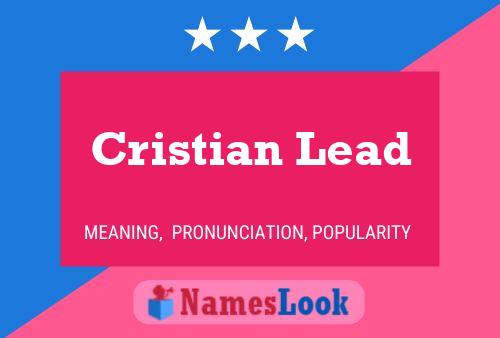 Cristian Lead Name Poster