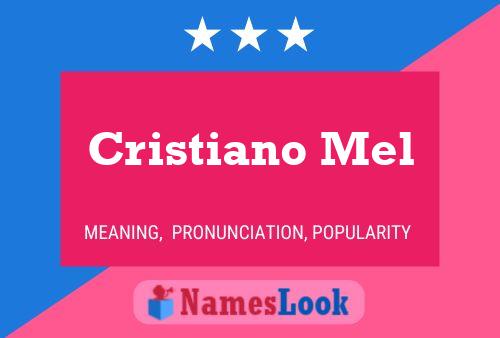 Cristiano Mel Name Poster