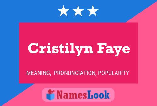 Cristilyn Faye Name Poster