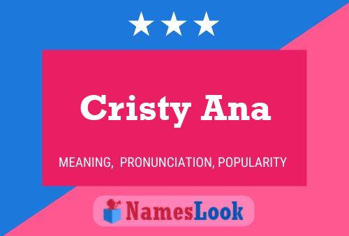 Cristy Ana Name Poster