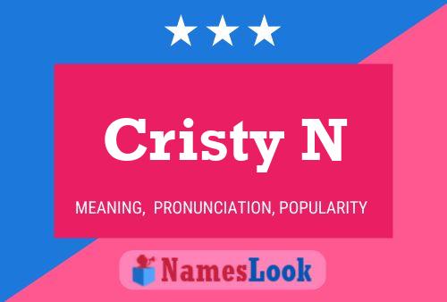 Cristy N Name Poster