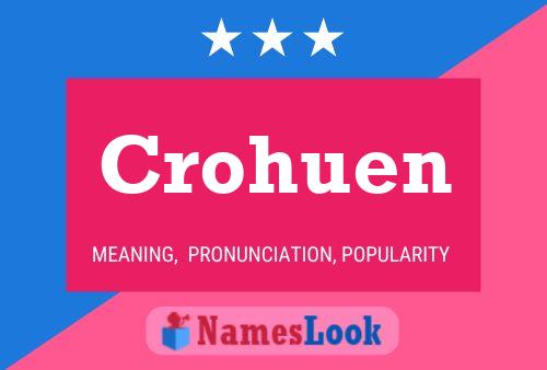 Crohuen Name Poster