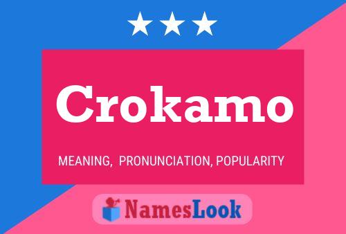 Crokamo Name Poster