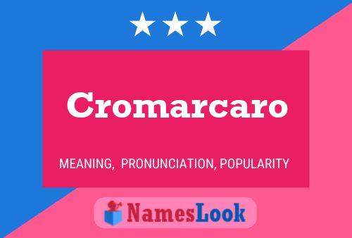 Cromarcaro Name Poster