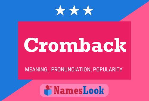 Cromback Name Poster