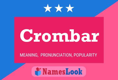 Crombar Name Poster