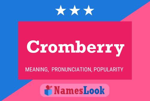 Cromberry Name Poster