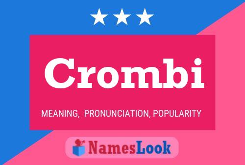 Crombi Name Poster