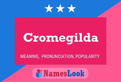 Cromegilda Name Poster