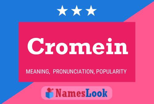 Cromein Name Poster