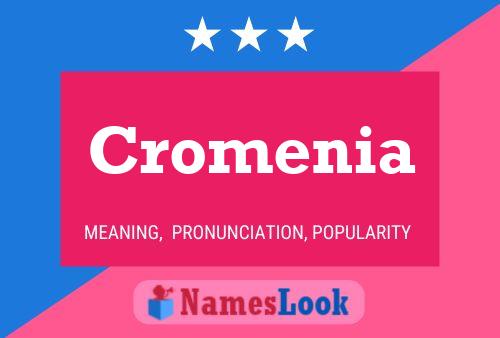 Cromenia Name Poster