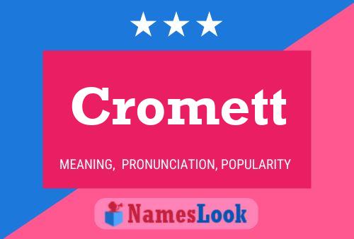 Cromett Name Poster