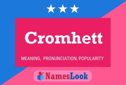 Cromhett Name Poster