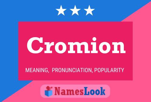 Cromion Name Poster