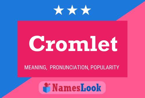 Cromlet Name Poster