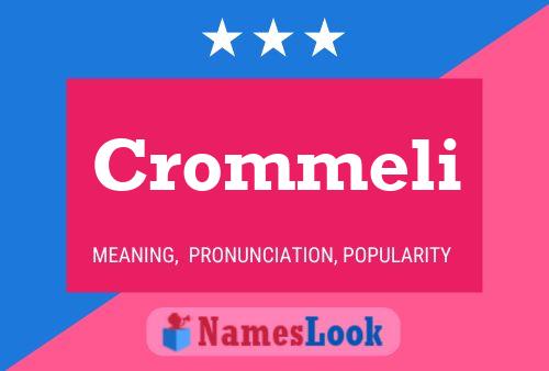 Crommeli Name Poster