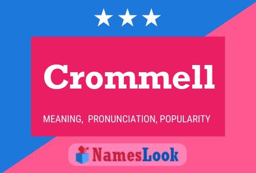 Crommell Name Poster