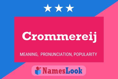 Crommereij Name Poster