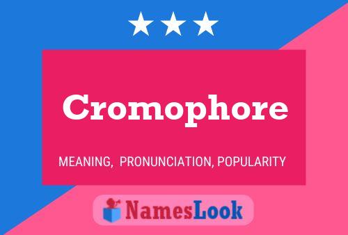 Cromophore Name Poster