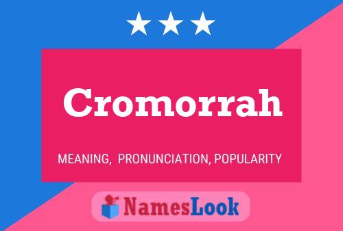 Cromorrah Name Poster