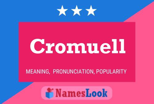 Cromuell Name Poster