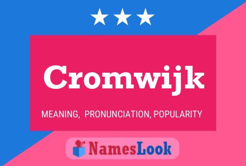 Cromwijk Name Poster