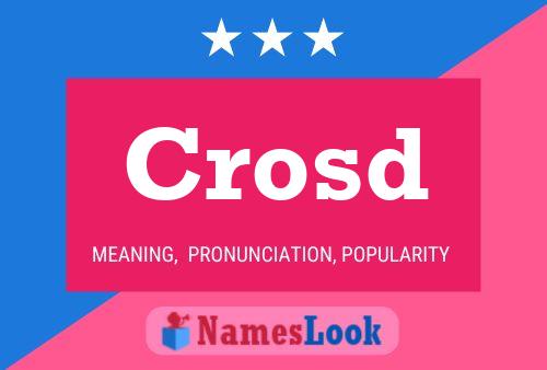 Crosd Name Poster