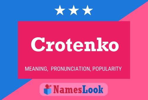 Crotenko Name Poster