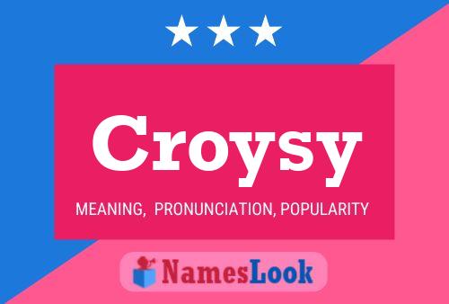 Croysy Name Poster