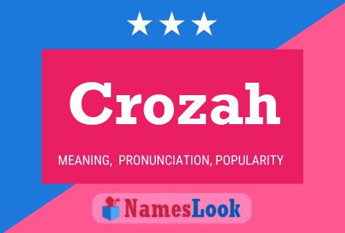 Crozah Name Poster