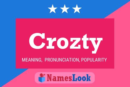 Crozty Name Poster