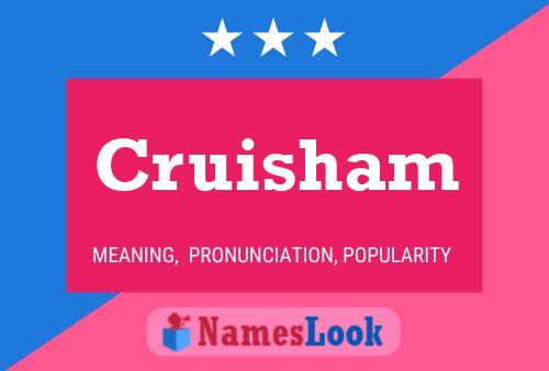 Cruisham Name Poster