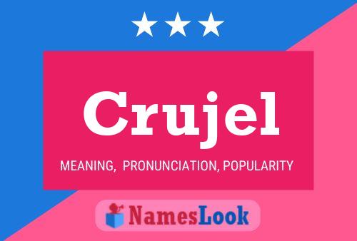 Crujel Name Poster