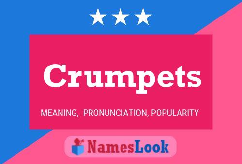 Crumpets Name Poster