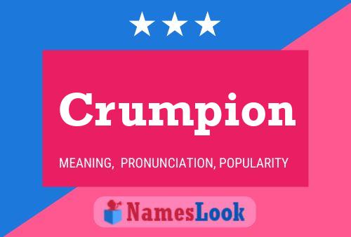 Crumpion Name Poster