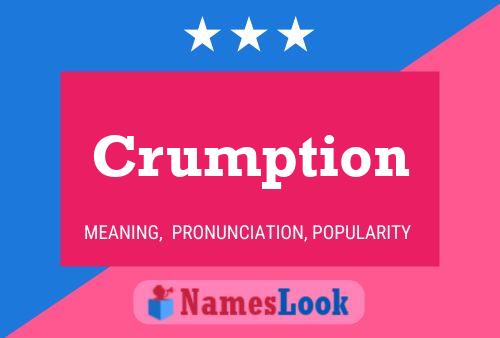 Crumption Name Poster