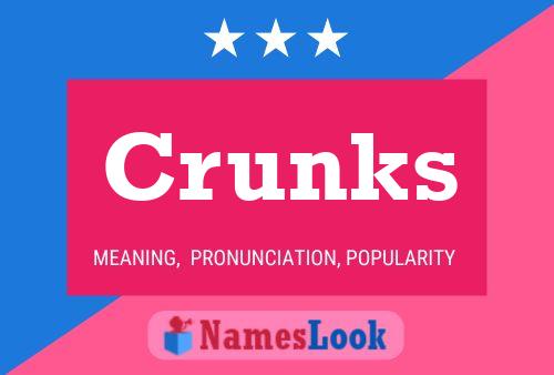 Crunks Name Poster