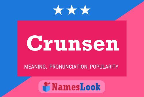 Crunsen Name Poster