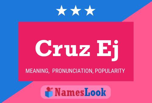 Cruz Ej Name Poster