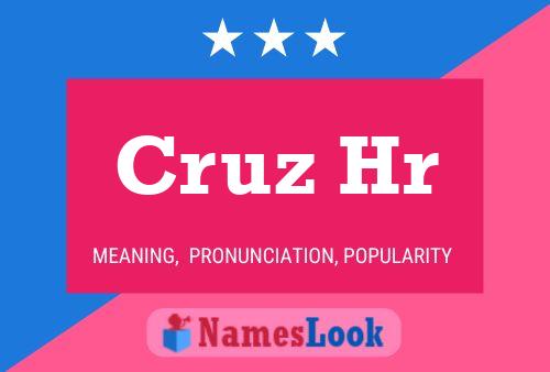 Cruz Hr Name Poster