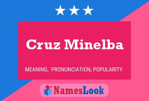 Cruz Minelba Name Poster