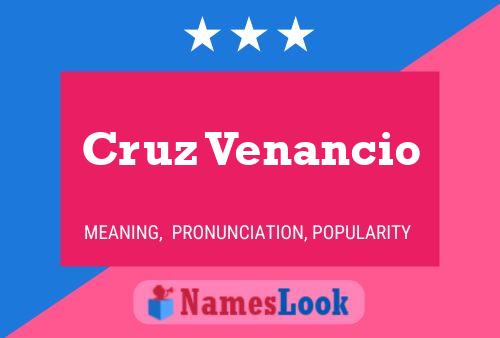 Cruz Venancio Name Poster