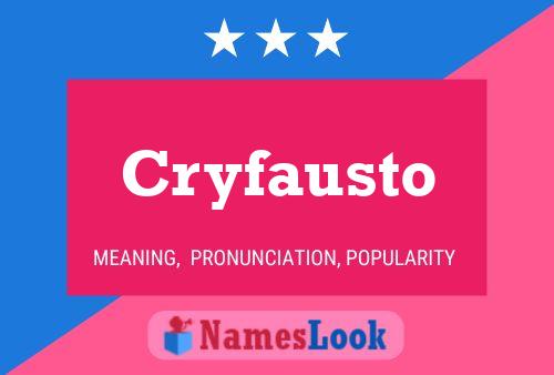 Cryfausto Name Poster