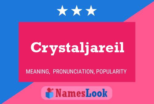 Crystaljareil Name Poster