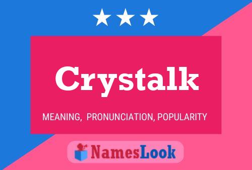 Crystalk Name Poster