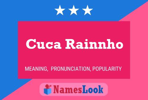 Cuca Rainnho Name Poster