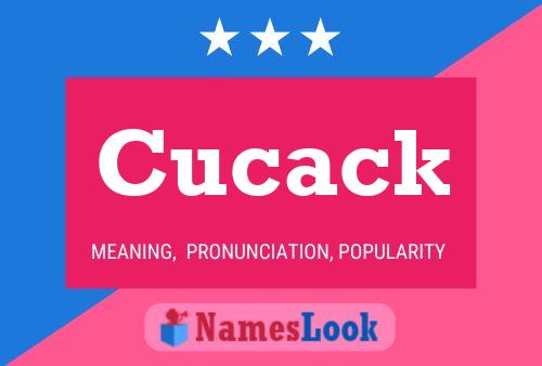 Cucack Name Poster