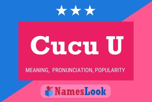 Cucu U Name Poster