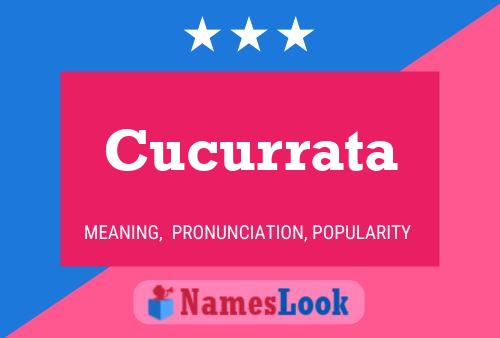 Cucurrata Name Poster