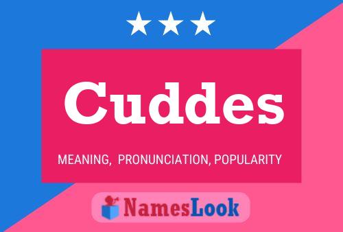 Cuddes Name Poster